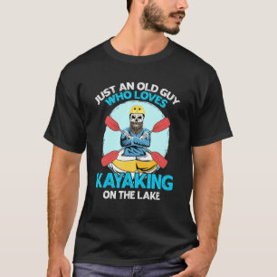 Mens Whitewater Kayaking Quote For A Kayaker T-Shirt