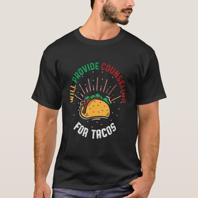 Mens Will Provide Counseling For Tacos Student Adv T-Shirt (Front)