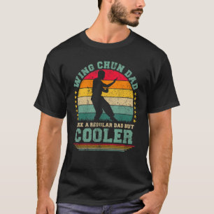 Mens Wing Chun Vintage Wing Chun Dad Father's Da T-Shirt