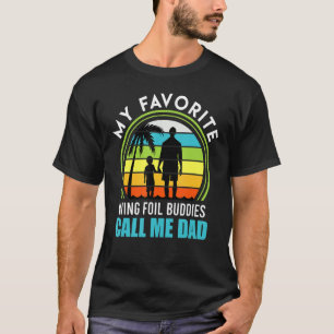 Mens Wing Surf Papa Father Wingfoil Wing Foil T-Shirt