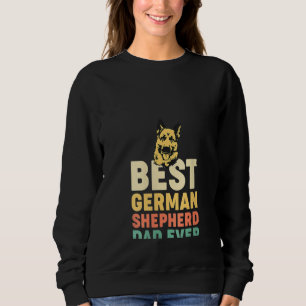 Mens WoBest German Shepherd Dad Ever Dog  Cute Fat Sweatshirt