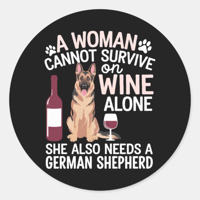 Mens Woman Cannot Survive Wine Alone Needs German Classic Round Sticker (Front)