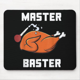 Mens Women Master Baster Funny Turkey Baster Thank Mouse Pad