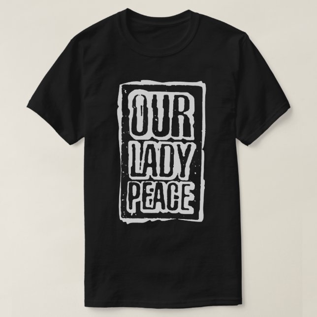 Mens Womens Our Lady Rock Band Peace Funny Fans T-Shirt (Design Front)