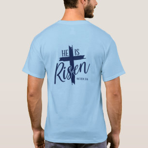 Mens & Womens T-Shirt He Is Risen