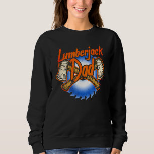 Mens Woodworker Axe Arborist Lumberjack Dad 21 Sweatshirt