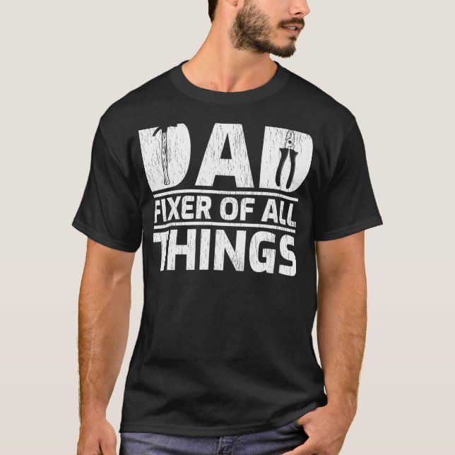 Mens  Woodworking Tools Dad Fixer Off All Things F T-Shirt (Front)