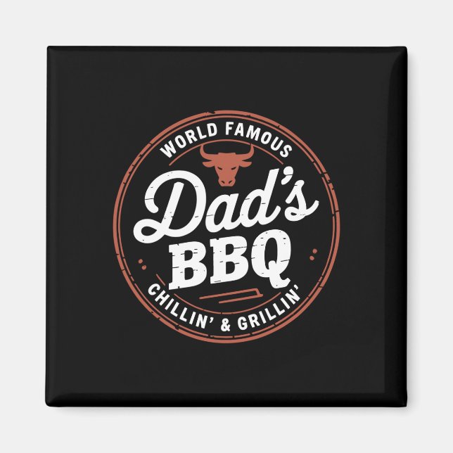 Mens world famous dads backyard chill and grill magnet (Front)