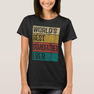 Mens World s Best Grandfather Ever Vintage Dad Fat T-Shirt