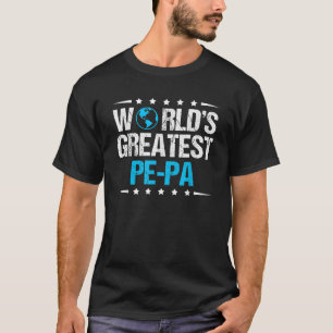 Mens World s Greatest Pe Pa T Shirt