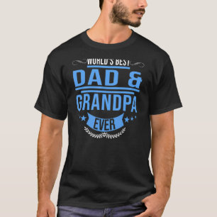 Mens World's Best Dad & Grandpa Ever Grandad T-Shirt
