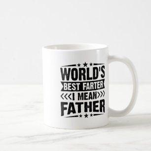 Mens Worlds Best Farter I Mean Father Fathers Day Coffee Mug