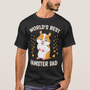 Mens Worlds Best Hamster Dad Cute Pet Hamster Dad T-Shirt