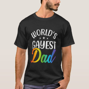 Mens Worlds Gayest Dad  Lgbt Gay Pride  Pride Mont T-Shirt
