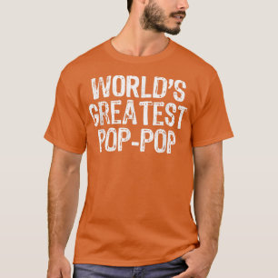Mens World's Greatest PopPop Father's Day Gift Chr T-Shirt