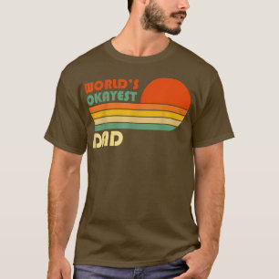 Mens World's Okayest Dad - Funny Father - Retro Vi T-Shirt