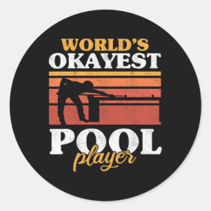 Mens Worlds Okayest Pool Player Snooker Retro Funn Classic Round Sticker