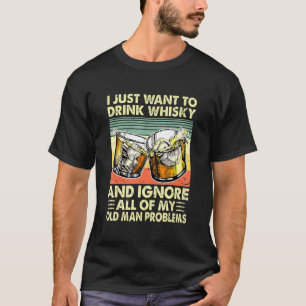 Mens X22 Retro I Drink Whiskey Ignore All Of Old M T-Shirt