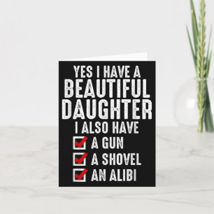 Mens Yes I Have A Beautiful Daughters Sarcastic Da Card