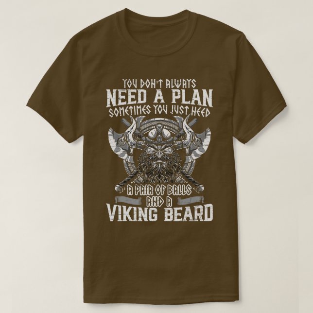 Mens You Just Need A Pair Of Balls And A Viking Be T-Shirt (Design Front)