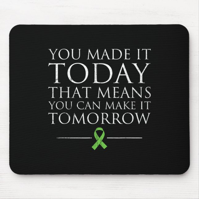Mens You Made It Today That Means You Can Make It  Mouse Pad (Front)