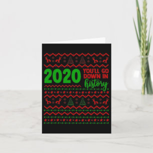 Mens You'll Go Down In History Funny D Year Christ Card