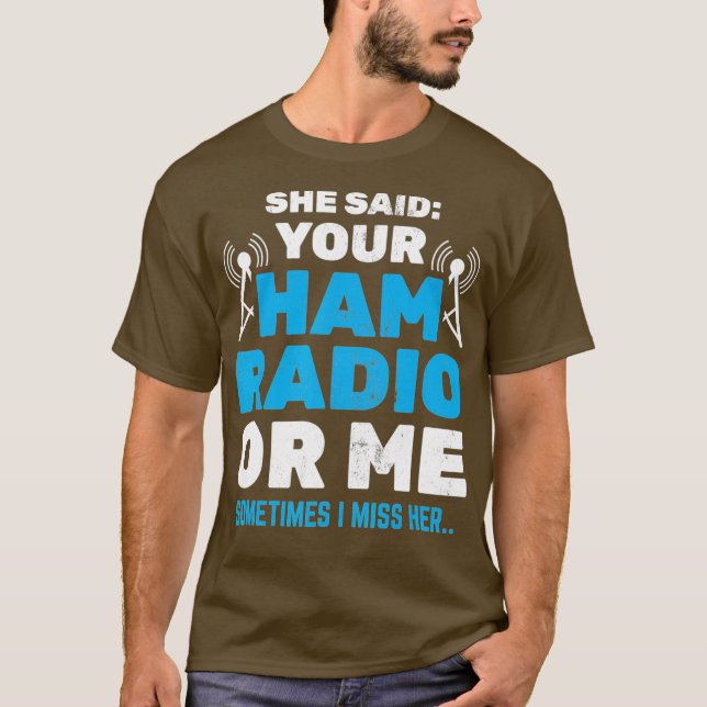 Mens Your Ham Radio Or Me Morse Code Operator T-Shirt (Front)