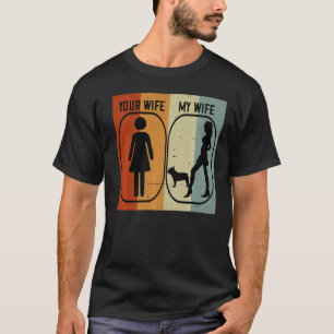 Mens Your Wife My Wife French Bulldog Frenchie Fo T-Shirt