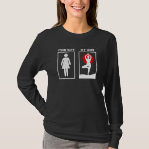 Mens Your Wife My Wife Kemetic Yoga Quotes T-Shirt