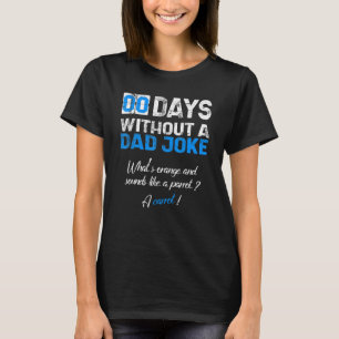 Mens Zero Days Without A Dad Joke Fathers Memes Co T-Shirt
