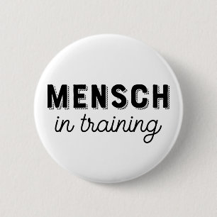 Mensh in Training 6 Cm Round Badge