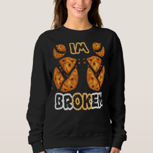 Mental Aware Broken Cookies I'm Ok Broken Invisibl Sweatshirt