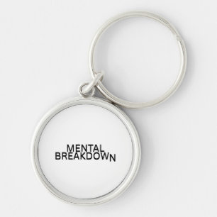 Mental Breakdown Industrial Metal Keyring for Tech