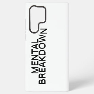 Mental Breakdown Professional Samsung Galaxy Case