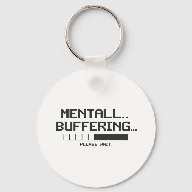 Mental Buffer Loading Screen Key Ring (Front)