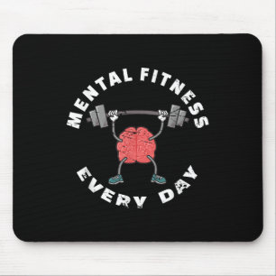 Mental Fitness Every Day Brain Health Awareness Mouse Pad