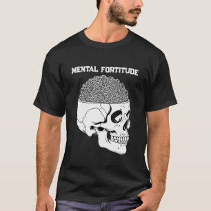 Mental Fortitude - Unbreakable Mind T-Shirt