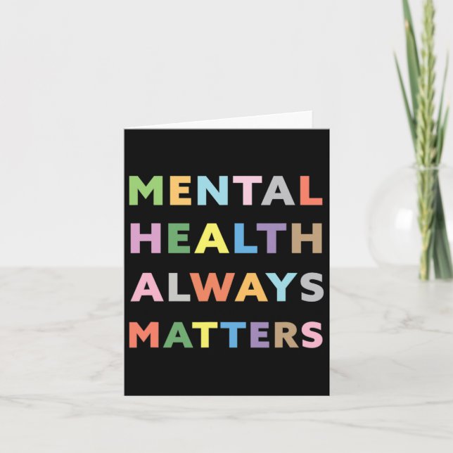 Mental Health Always Problems Awareness Therapy Th Card (Front)