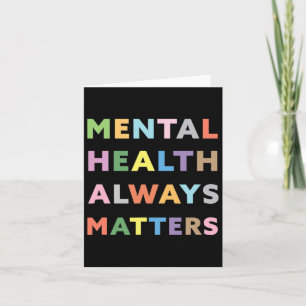 Mental Health Always Problems Awareness Therapy Th Card