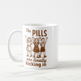 Mental Health Anxiety Therapist The Pills Finally Coffee Mug
