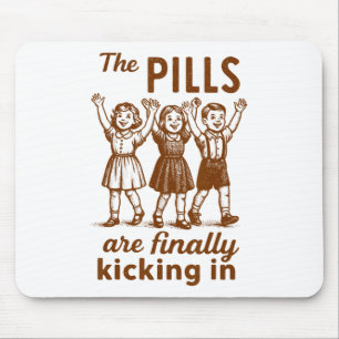 Mental Health Anxiety Therapist The Pills Finally  Mouse Pad