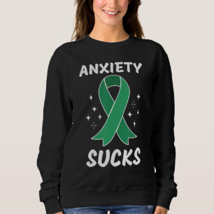 Mental Health Awareness, Anxiety Sucks_1 Sweatshirt