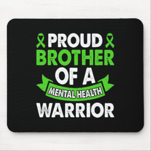 Mental Health Awareness Brother Of Warrior Mental Mouse Pad