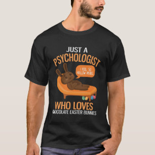 Mental Health Awareness Chocolate Bunny Funny East T-Shirt