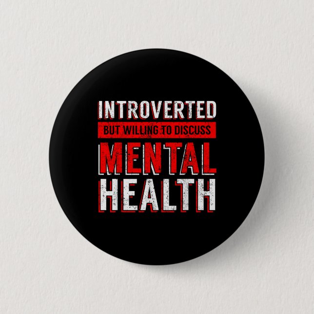 Mental Health Awareness Depression  6 Cm Round Badge (Front)