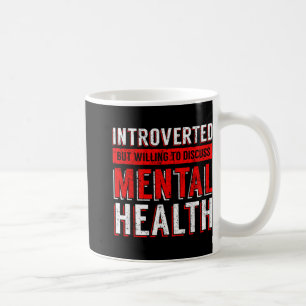 Mental Health Awareness Depression  Coffee Mug