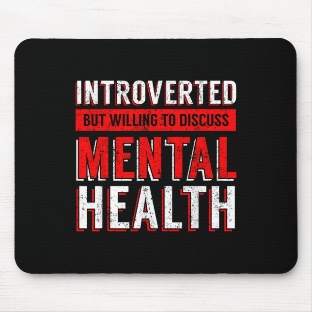 Mental Health Awareness Depression  Mouse Pad (Front)