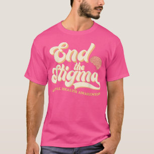 Mental Health Awareness End The Stigma Graphic Bra T-Shirt