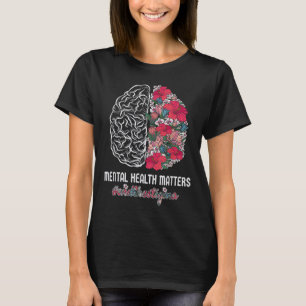 Mental Health Awareness End The Stigma Mental Awar T-Shirt
