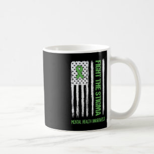 Mental Health Awareness Fight the Stigma Mental H Coffee Mug